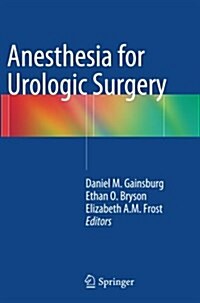 Anesthesia for Urologic Surgery (Paperback, Softcover Repri)