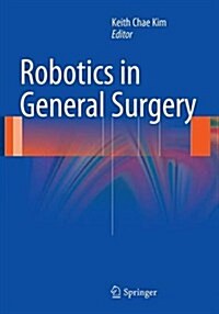 Robotics in General Surgery (Paperback, Softcover Repri)