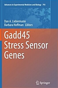 Gadd45 Stress Sensor Genes (Paperback, Softcover Repri)