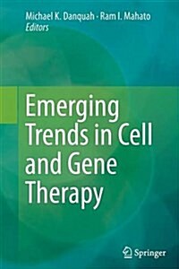 Emerging Trends in Cell and Gene Therapy (Paperback, Softcover Repri)