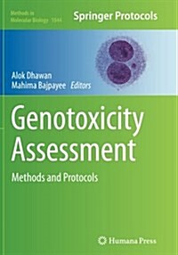 Genotoxicity Assessment: Methods and Protocols (Paperback, Softcover Repri)