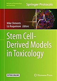 Stem Cell-Derived Models in Toxicology (Hardcover, 2017)