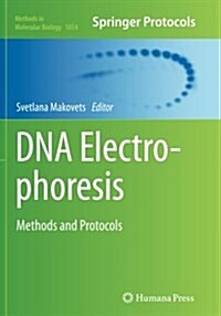 DNA Electrophoresis: Methods and Protocols (Paperback, Softcover Repri)