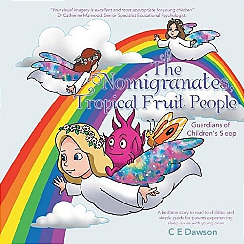 The Nomigranates, Tropical Fruit People: Guardians of Childrens Sleep (Paperback)