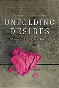 Unfolding Desires (Paperback)