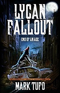 Lycan Fallout 3: End of an Age (Paperback)