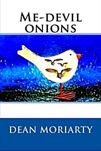 Me-Devil Onions (Paperback)