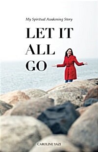 Let It All Go (Paperback)