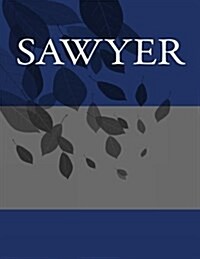 Sawyer: Personalized Journals - Write in Books - Blank Books You Can Write in (Paperback)
