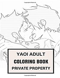 Yaoi Adult Coloring Book: Manga and Anime Boys Hentai Inspired Adult Coloring Book (Paperback)