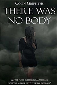 There Was No Body (Paperback)