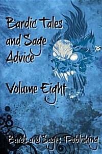 Bardic Tales and Sage Advice (Volume VIII) (Paperback)