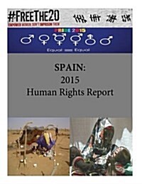 Spain: 2015 Human Rights Report (Paperback)
