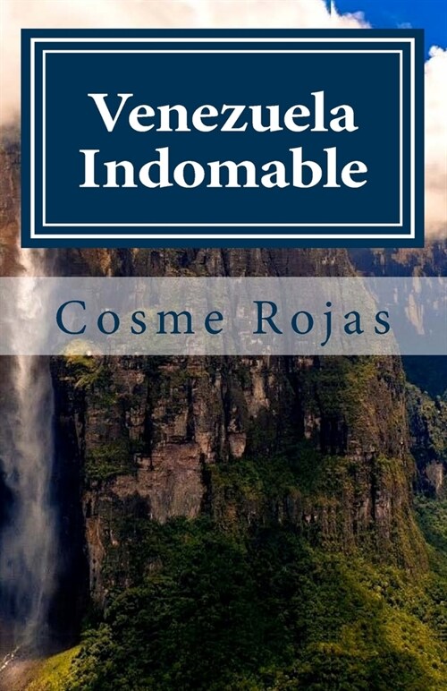 Venezuela Indomable: Tiempos Revoltosos (Paperback)