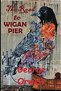 The Road to Wigan Pier (Paperback)