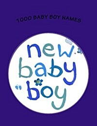 1000 Baby Boy Names (Paperback)