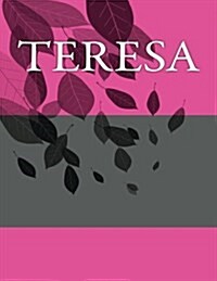 Teresa: Personalized Journals - Write in Books - Blank Books You Can Write in (Paperback)