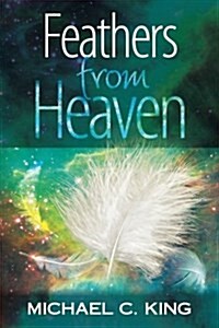 Feathers from Heaven (Paperback)