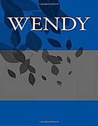 Wendy: Personalized Journals - Write in Books - Blank Books You Can Write in (Paperback)