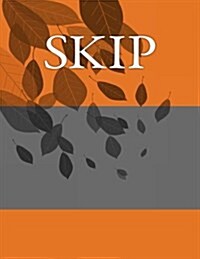 Skip: Personalized Journals - Write in Books - Blank Books You Can Write in (Paperback)