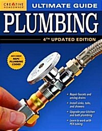Ultimate Guide: Plumbing, 4th Updated Edition (Paperback, 4)