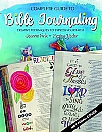 [중고] Complete Guide to Bible Journaling: Creative Techniques to Express Your Faith (Paperback)