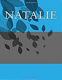Natalie: Personalized Journals - Write in Books - Blank Books You Can Write in (Paperback)