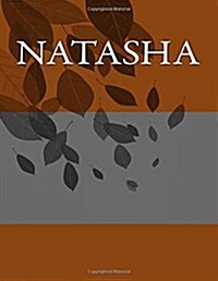 Natasha: Personalized Journals - Write in Books - Blank Books You Can Write in (Paperback)