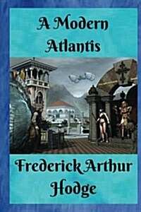 A Modern Atlantis (Paperback)