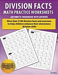 Division Facts Math Practice Worksheet Arithmetic Workbook with Answers: Daily Practice Guide for Elementary Students and Other Kids (Paperback)