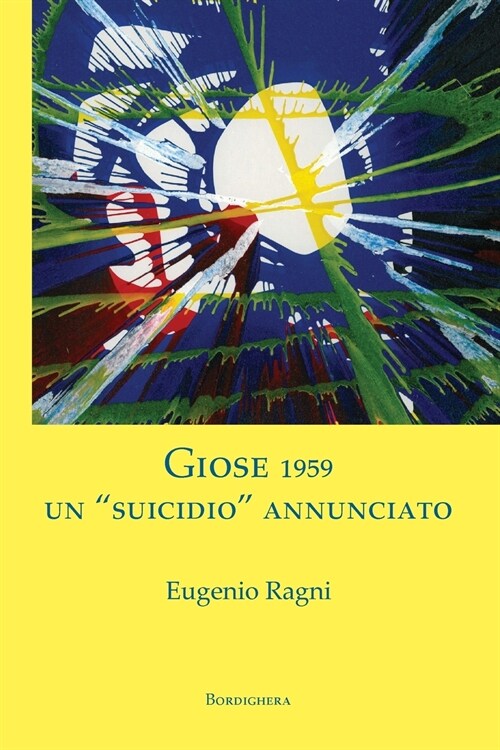 Giose 1959: un suicidio annunciato (Paperback)
