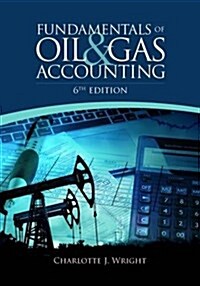 Fundamentals of Oil & Gas Accounting (Hardcover, 6)