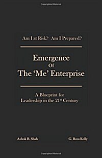 Emergence of the Me Enterprise: A Blueprint for Leadership in the 21st Century (Paperback)