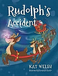 Rudolphs Accident (Hardcover)