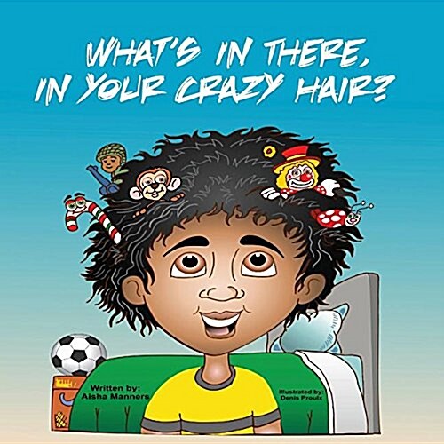 Whats in There, in Your Crazy Hair? (Paperback)