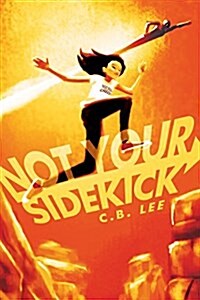 Not Your Sidekick: Volume 1 (Paperback)