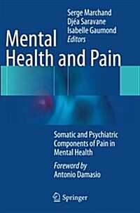 Mental Health and Pain: Somatic and Psychiatric Components of Pain in Mental Health (Paperback, Softcover Repri)