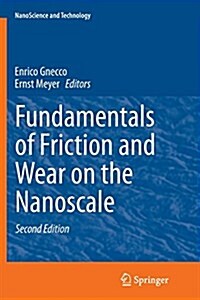 Fundamentals of Friction and Wear on the Nanoscale (Paperback, 2, Softcover Repri)