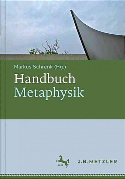 Handbuch Metaphysik (Hardcover, 1. Aufl. 2017)