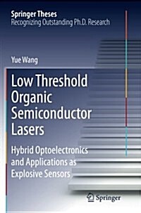 Low Threshold Organic Semiconductor Lasers: Hybrid Optoelectronics and Applications as Explosive Sensors (Paperback, Softcover Repri)