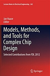 Models, Methods, and Tools for Complex Chip Design: Selected Contributions from Fdl 2012 (Paperback, Softcover Repri)