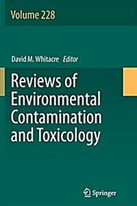 Reviews of Environmental Contamination and Toxicology Volume 228 (Paperback, Softcover Repri)