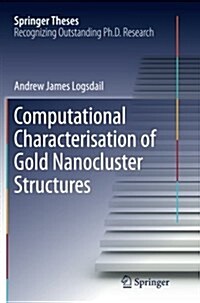 Computational Characterisation of Gold Nanocluster Structures (Paperback, Softcover Repri)