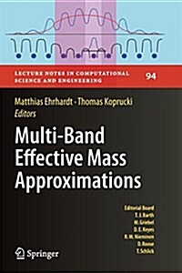 Multi-Band Effective Mass Approximations: Advanced Mathematical Models and Numerical Techniques (Paperback, Softcover Repri)