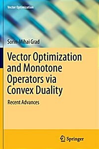 Vector Optimization and Monotone Operators Via Convex Duality: Recent Advances (Paperback, Softcover Repri)