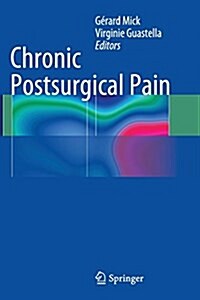Chronic Postsurgical Pain (Paperback, Softcover Repri)