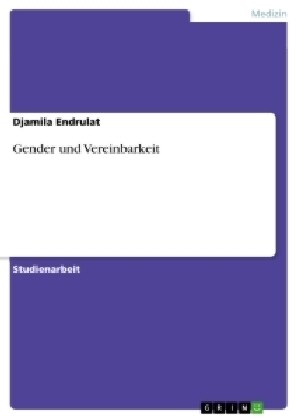 Gender Und Vereinbarkeit (Paperback)