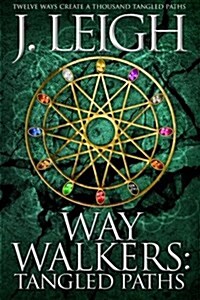 Way Walkers: Tangled Paths (Paperback)