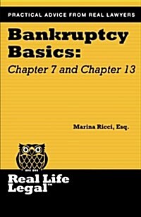 Bankruptcy Basics: Chapter 7 and Chapter 13 (Paperback)