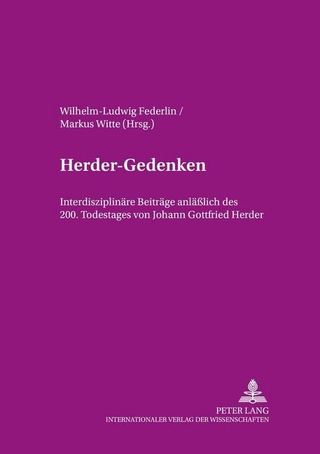 Herder-Gedenken: Interdisziplinaere Beitraege Anlae?ich Des 200. Todestages Von Johann Gottfried Herder (Paperback)